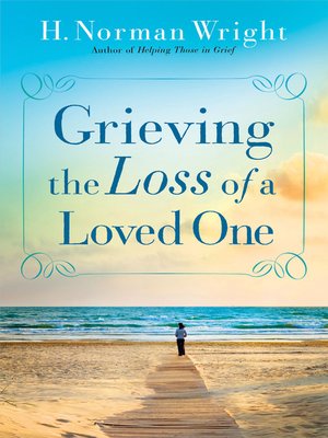 cover image of Grieving the Loss of a Loved One